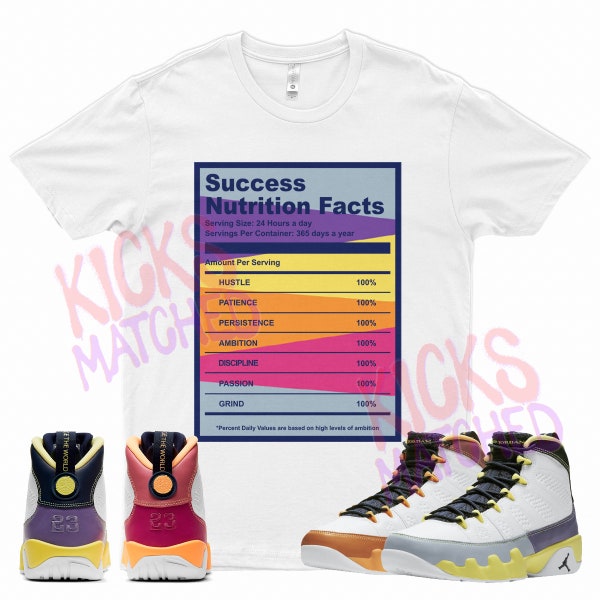 White " SUCCES FACTS " T Shirt to match Jordan 9 Change The World Desert Berry Healing Orange Cactus Flower by Kicks Matched