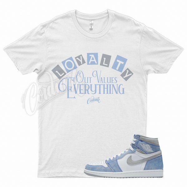 White " LOYALTY " T Shirt to match Jordan 1 OG Hyper Royal Light Smoke Grey by Kicks Matched