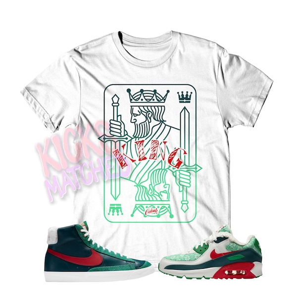 White " KING " T Shirt to match  N Air Max 90 Force 1 Blazer 77 Vintage Ugly Christmas Sweater by Kicks Matched
