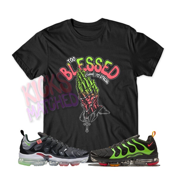 Black " BLESSED " T Shirt to match N Vapormax Plus Ember Lime Green Glow Electric Kumquat Strike Flash Bright Crimson by Kicks Matched