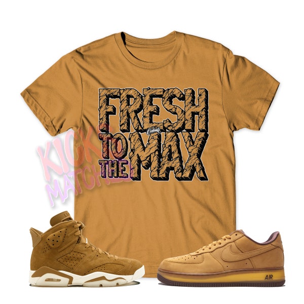 Wheat " FRESH " T Shirt to match N Air Force 1 Wheat Mocha Flax by Kicks Matched