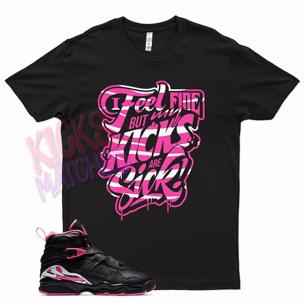 Black " BIG SICK " T Shirt to match Jordan 8 Pinksicle Pink Sicle by Kicks Matched