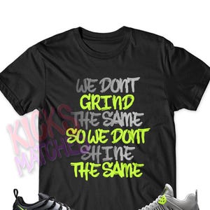 Black " GRIND " T Shirt to match Jordan 4 Neon Air Max 90 95 Patch Denham OG Silver Tiger Camo