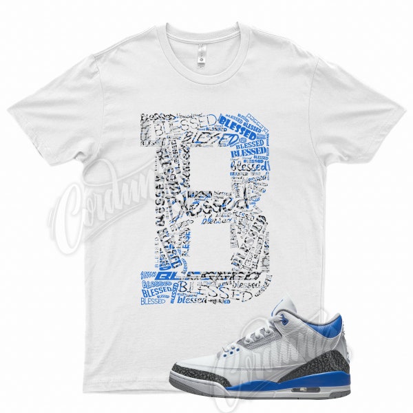 White " BLESSED " T Shirt for Air Jordan 3 Racer Blue Cement Grey by Kicks Matched