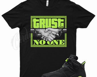 Black " TRUST V2 " T Shirt for Jordan 6 Electric Green Dunkman 18 Air Force 1  90 97 270 Exeter Edition Volt VaporMax Plus by Kicks Matched