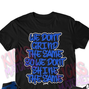 Black " GRIND " T Shirt to match N Foamposite Black Aurora Royal Game Hyper by Kicks Matched