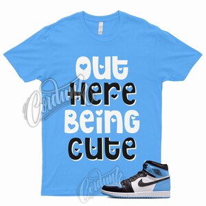 CUTE T Shirt to Match 1 Retro High OG UNC Toe University Blue Low Mid High Dunk