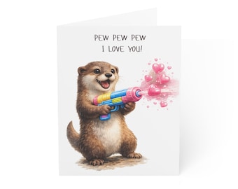 Funny Otter Valentine's Day Card: Pew Pew Pew, I Love You