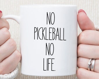 Pickleball Mug, No Pickleball No Life, Funny Mug, Pickleball Lover, Pickleball Gifts for Grandma Grandpa