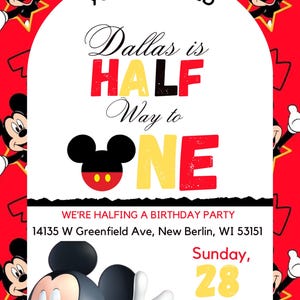 May include: A red and white invitation with Mickey Mouse graphics. The invitation reads "Dallas is HALF Way to ONE" and includes party details: Sunday, January 28, 2PM - 4PM.