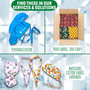 May include: Two blue surgical caps with personalized names, "Sarah" and "Kimsey", and a blue lanyard with a clip. A box filled with colorful fabric squares. Two lanyards with rainbow and orange patterns and a matching orange patterned surgical cap. The text "FIND THESE IN OUR SERVICES & SOLUTIONS", "PERSONALIZATION", "YOUR FABRIC, OUR CRAFT!" and "MATCHING COTTON FABRIC LANYARDS" is visible.