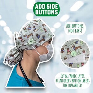 May include: A green and white surgical scrub hat with a dachshund print. The hat has side buttons for a secure fit. The text "ADD SIDE BUTTONS" and "USE BUTTONS, NOT EARS!" is visible in the image. The text "EXTRA FABRIC LAYER REINFORCES BUTTON AREAS FOR DURABILITY" is also visible.