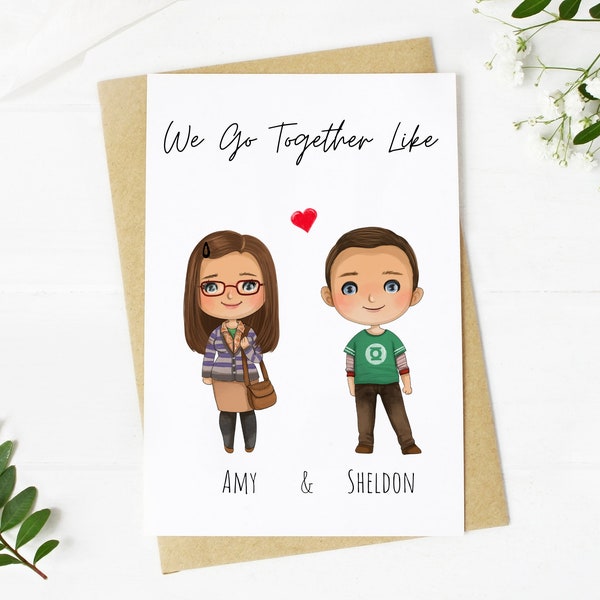 We Go Together Like Amy and Sheldon. Geeky TV Show Comedy Couple Inspired Anniversary Card for Husband or Wife. Printable Valentine for Her