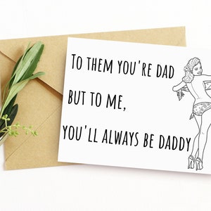 Für mich wirst du immer Papa sein. Lustig und Sexy Vatertagskarte für Ehemann. Freches Geschenk für Ihn. Druckbare Vatertagskarte von Freundin