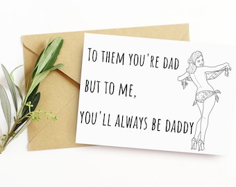 Para mim, você sempre será papai. Cartão de Dia dos Pais engraçado e sexy para o marido. Presente travesso para ele. Cartão de Dia dos Pais para imprimir da namorada.