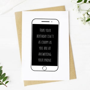 Tarjeta de cumpleaños divertida para mamá. Tarjeta de cumpleaños imprimible para un amigo que no responde bien el teléfono. Tarjeta de cumpleaños de humor grosero. Descarga digital