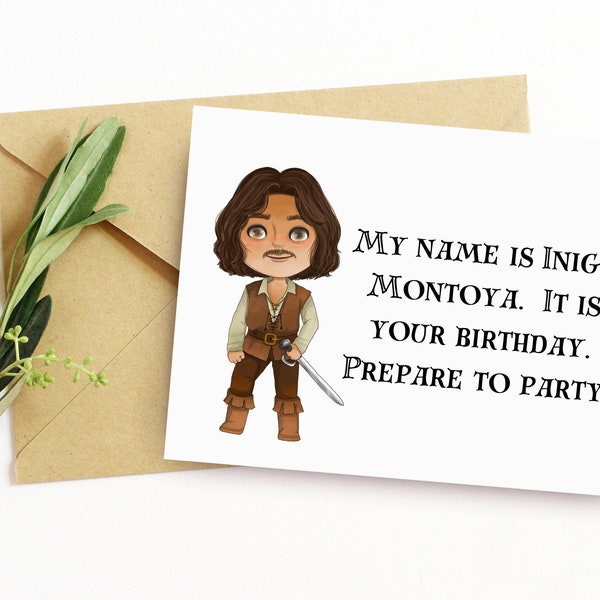 My Name is Inigo Montoya It Is Your Birthday Prepare to Party. Printable Princess Bride Birthday Card. Funny Greeting Card for Friend