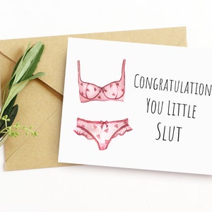 Lustige druckbare Braut und Bachelorette Dusche Karte / Herzlichen Glückwunsch Sie kleine Schlampe / Hilarious Sexy Lingerie Themed Grußkarte / Download