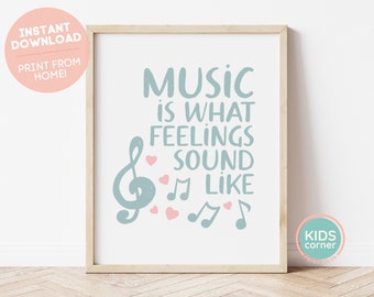 Muziek is wat gevoelens klinken als afdrukbare muur kunst, kinderkamer Decor, Playroom Art, Instant Download, Positief, Treble Clef, DIGITALE DOWNLOAD