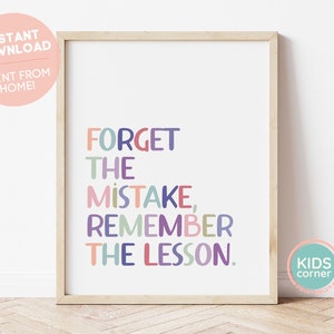 Forget The Mistake, Remember The Lesson Printable, Classroom Wall Art, Homeroom Decor, Colorful Classroom Decor, Homeschool DIGITAL DOWNLOAD