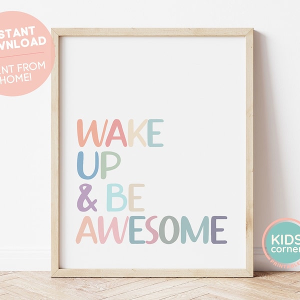 Wake Up & Be Awesome Print, Uplifting Rainbow Word Art Print, Kids Nursery Printable Decor, Playroom Print, Kids Room Art, DIGITAL DOWNLOAD