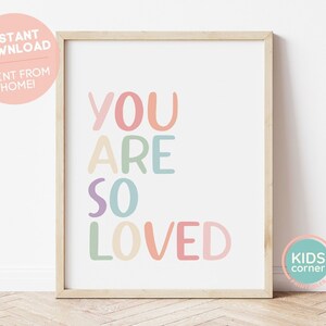 You Are So Loved Printable Wall Art, Soft Rainbow Colors Nursery Decor, Playroom Art, Instant Download, Instant Kids Art, DIGITAL DOWNLOAD