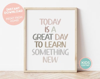 Today Is A Great Day To Learn Something New Print, Classroom Printable, Classroom Print, Home School Decor, Classroom Art, DIGITAL DOWNLOAD