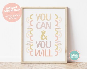 May include: A printable wall art print with a motivational quote in a modern, abstract style. The quote reads "You Can & You Will" in a pink, yellow, and gold color scheme.
