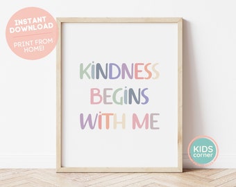 Kindness Begins With Me Print, Classroom Printable, Nursery Room Decor, Bedroom Wall Art, Playroom Printable, Word Art, DIGITAL DOWNLOAD