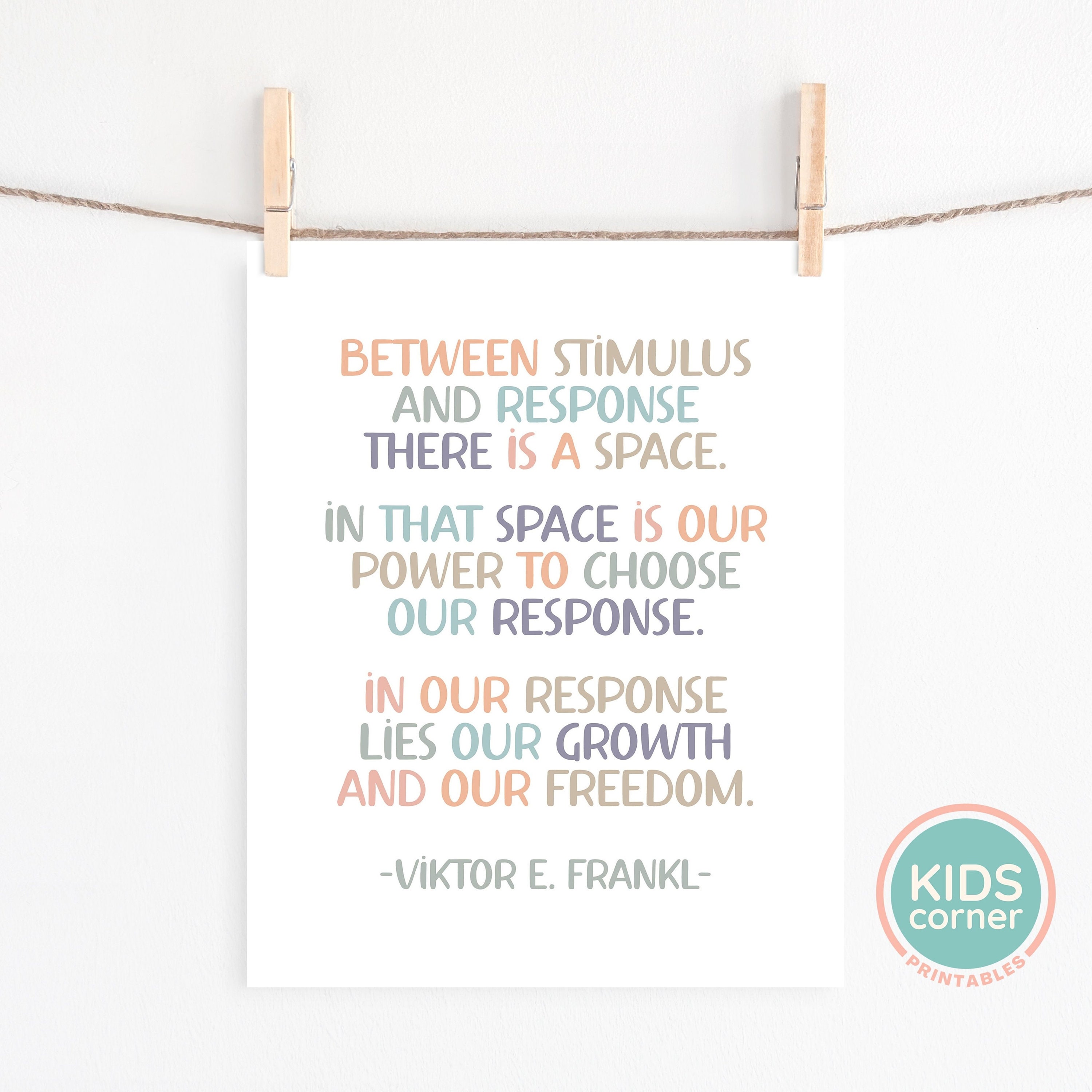Between Stimulus and Response There is A Space Print, Viktor Frankl ...
