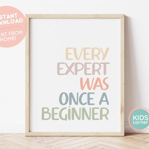Every Expert Was Once A Beginner Print, Boho Classroom, Playroom Nursery Decor, Instant Positive Art, Kids Room Decor, DIGITAL DOWNLOAD