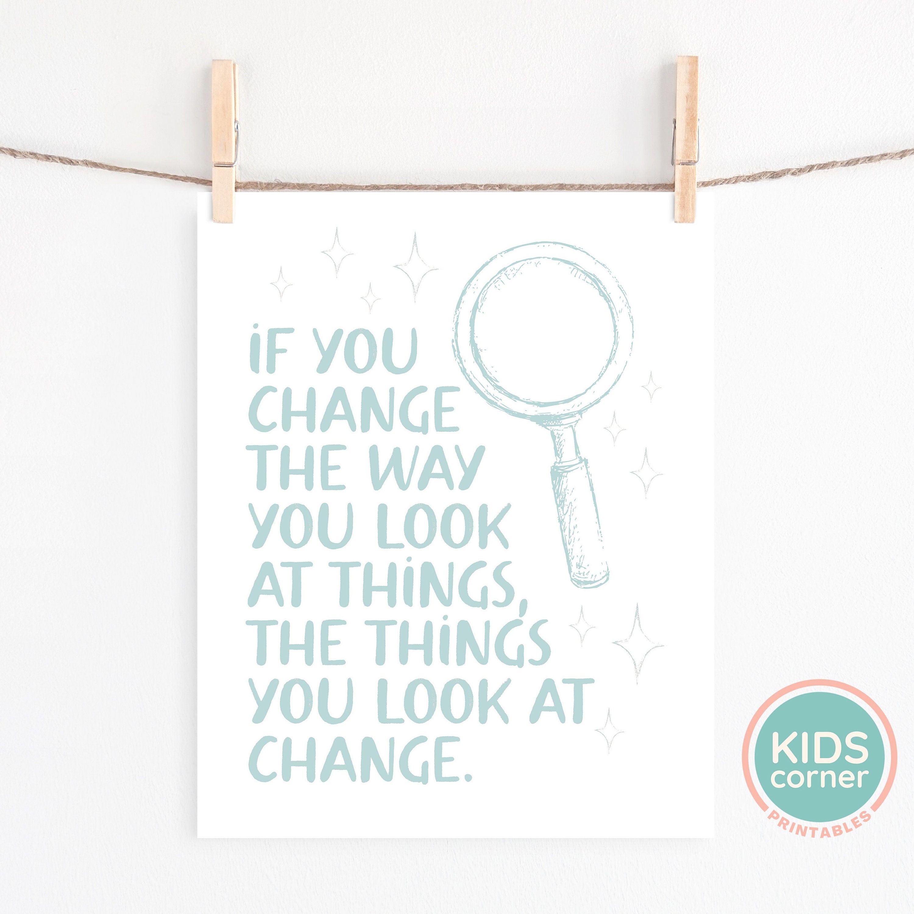 If You Change the Way You Look at Things, the Things You Look at Change