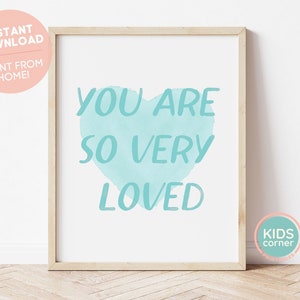 You Are So Very Loved Printable Wall Art, Blue Nursery Decor, Playroom Art, Instant Download, Instant Kids Wall Art, DIGITAL DOWNLOAD