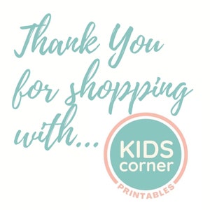 Op de afbeelding: Bedankt voor het winkelen bij Kids Corner Printables. Een tealblauwe cirkel met een witte omtrek en de tekst "Kids Corner Printables" in wit.