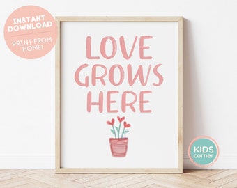 Love Grows Here Printable Wall Art, Heart Flowers, Pink, Nursery Decor, Playroom, Instant Download, Instant Kids Wall Art, DIGITAL DOWNLOAD