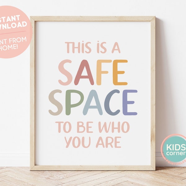 This Is A Safe Space To Be Who You Are Poster, Safe Space Print, Boho Colors Message Art Printable, Home School, Quote Print, DIGITAL FILE