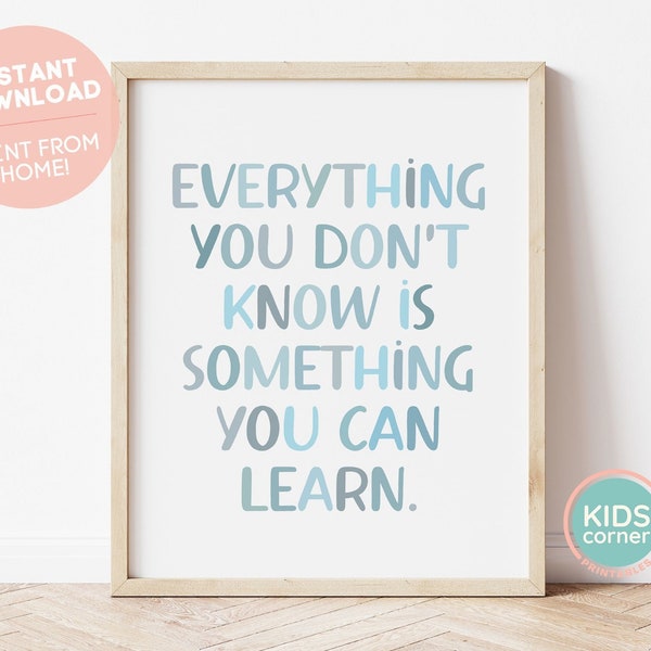 Everything You Don't Know Is Something You Can Learn Print, Blues Quote Print, Empowering Message, Classroom Blue Printable, DIGITAL FILE