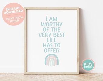 Ich bin würdig von den allerbesten Leben hat Druck bieten, ich bin würdig druckbar, positive Affirmation, Regenbogen druckbare Kunst, DIGITAL DOWNLOAD