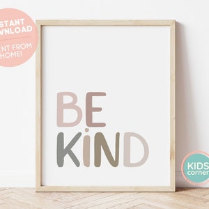 Be Kind Print, Be Kind Art Printable, Be Kind Quote, Typography Home Art, Kindness Print, Be Kind Poster Art, Kind Art Print, DIGITAL FILE