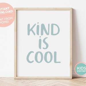 Kind Is Cool 印刷可能なアート、クールなアート、ポジティブな言葉、ポジティブな装飾、プレイルームの装飾、子供部屋の装飾、ポジティブなアート、デジタルダウンロード