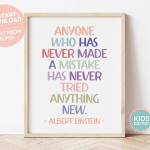 Anyone Who Has Never Made A Mistake Has Never Tried Anything New Print, Albert Einstein Quote, Classroom Quote Print, DIGITAL FILE