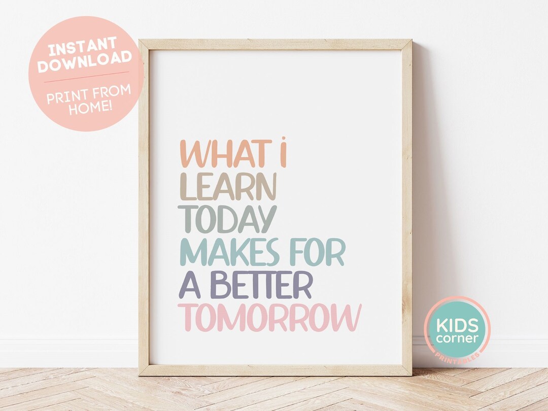 What I Learn Today Makes for A Better Tomorrow Print, Soft Boho Colors ...
