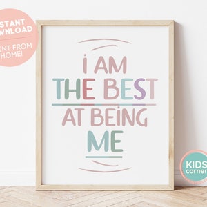 I Am The Best At Being Me Print, Positive Decor, Kids Playroom Decor, Positive Message Art, Personal Power, Affirmation, DIGITAL DOWNLOAD
