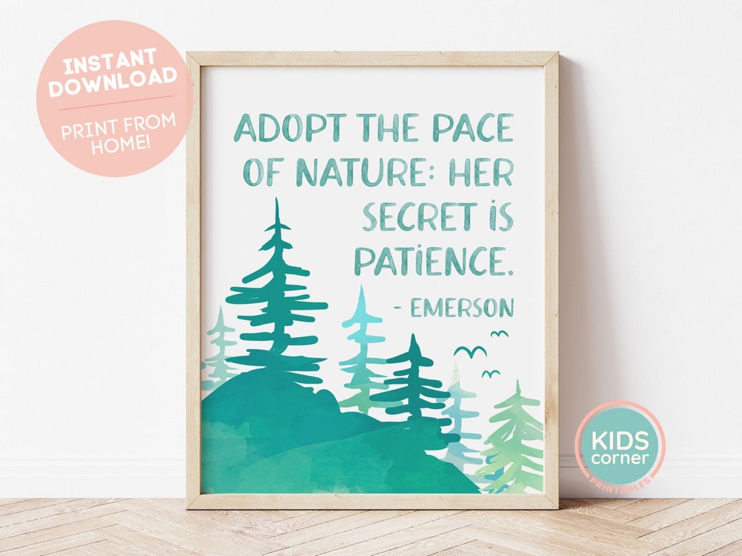 Adopt the Pace of Nature: Her Secret is Patience Print, Ralph Waldo ...