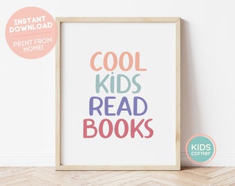 Cool Kids Read Books, Reading Quote Sign, Book Lover Gift, Kids Wall Decor, Playroom Reading Nook, Classroom Printable, School Art, DIGITAL