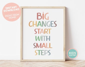 Big Changes Start With Small Steps Print, Classroom Wall Art, Therapist Decor, Physical Therapy Poster, Physiotherapy Print DIGITAL DOWNLOAD
