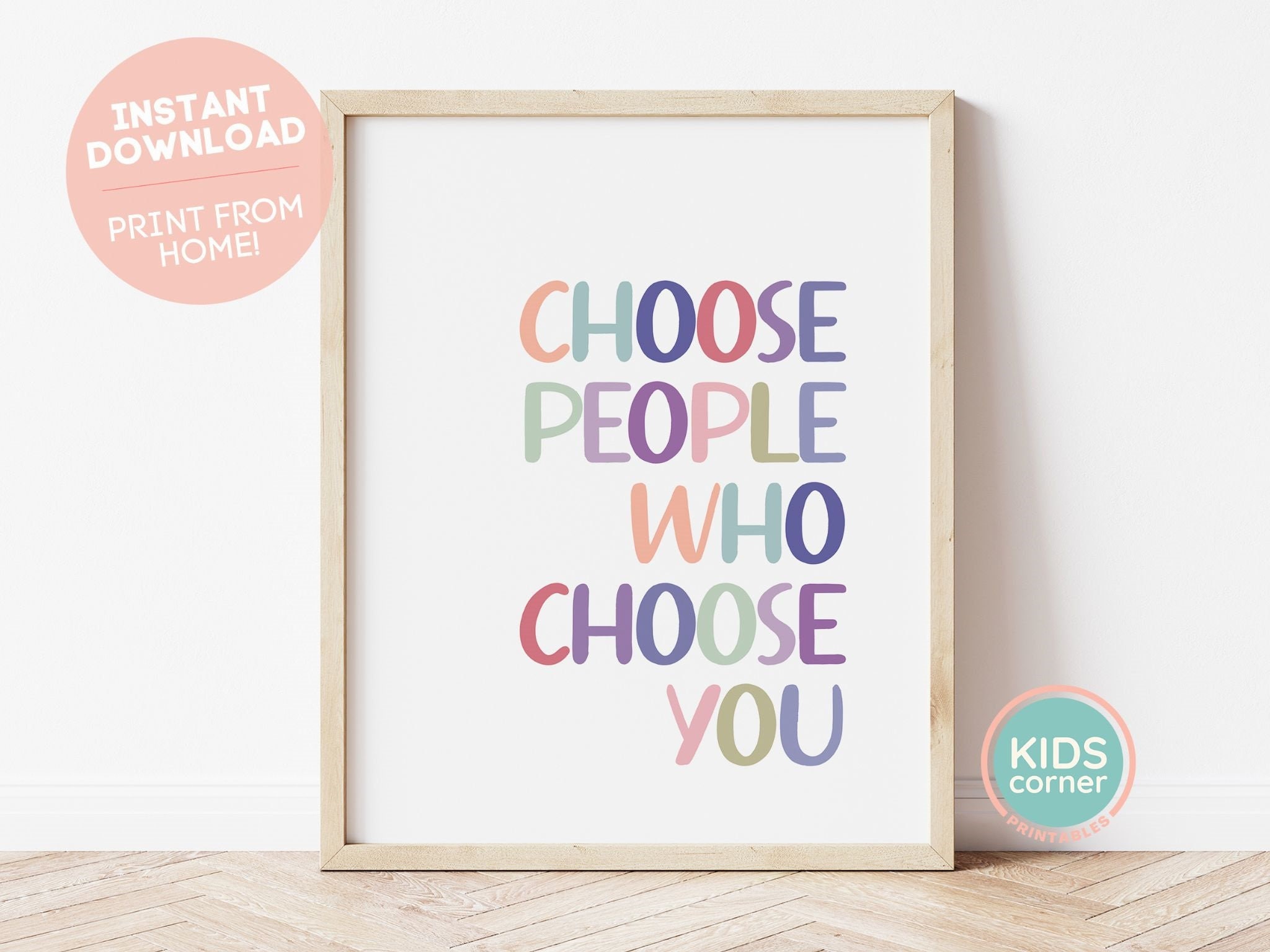 Choose People Who Choose You Quote, Nursery Room, Playroom Printable ...