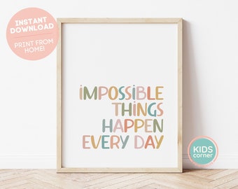 Cosas imposibles suceden todos los días imprimibles, afirmaciones de clase positiva, decoración de afirmación, decoración de pared colorida DESCARGA DIGITAL