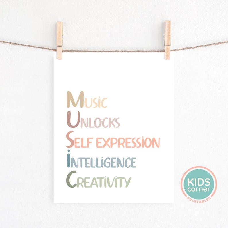 May include: A printable wall art design with the word "MUSIC" in large letters. Each letter is a different color and represents a word: Music, Unlocks, Self Expression, Intelligence, Creativity. The design is on a white background with a Kids Corner logo in the bottom right corner.