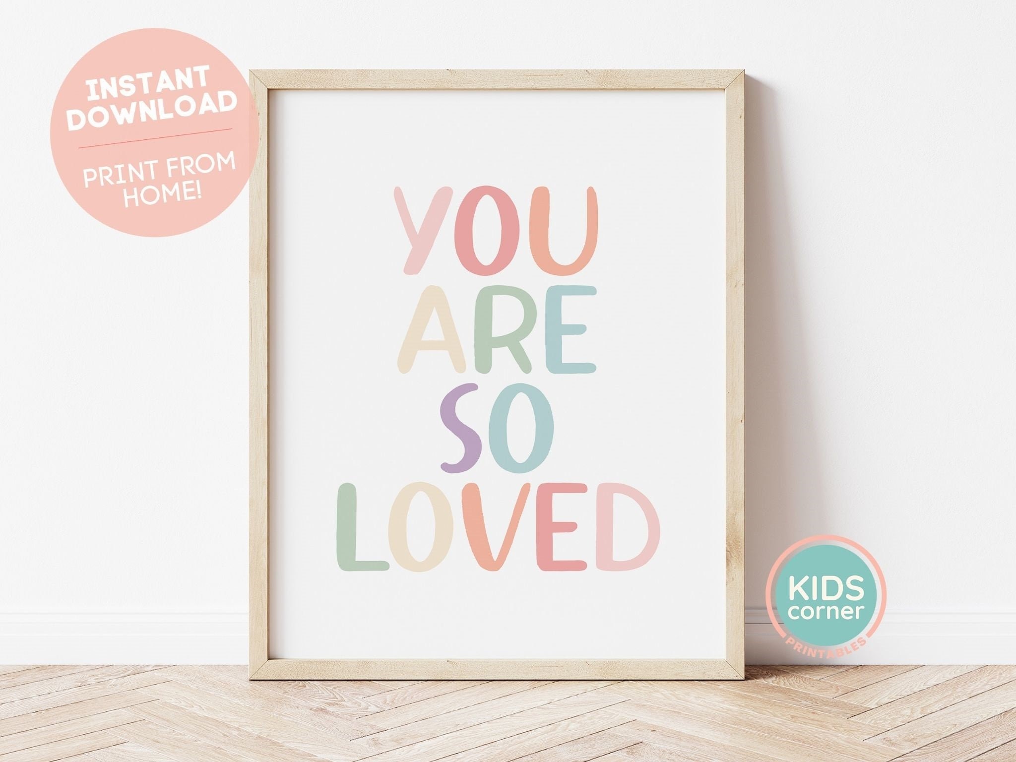 You Are So Loved Printable Wall Art, Soft Pastels Rainbow Colors Nursery Decor, Playroom Art, Instant Download, Kids Art, DIGITAL DOWNLOAD